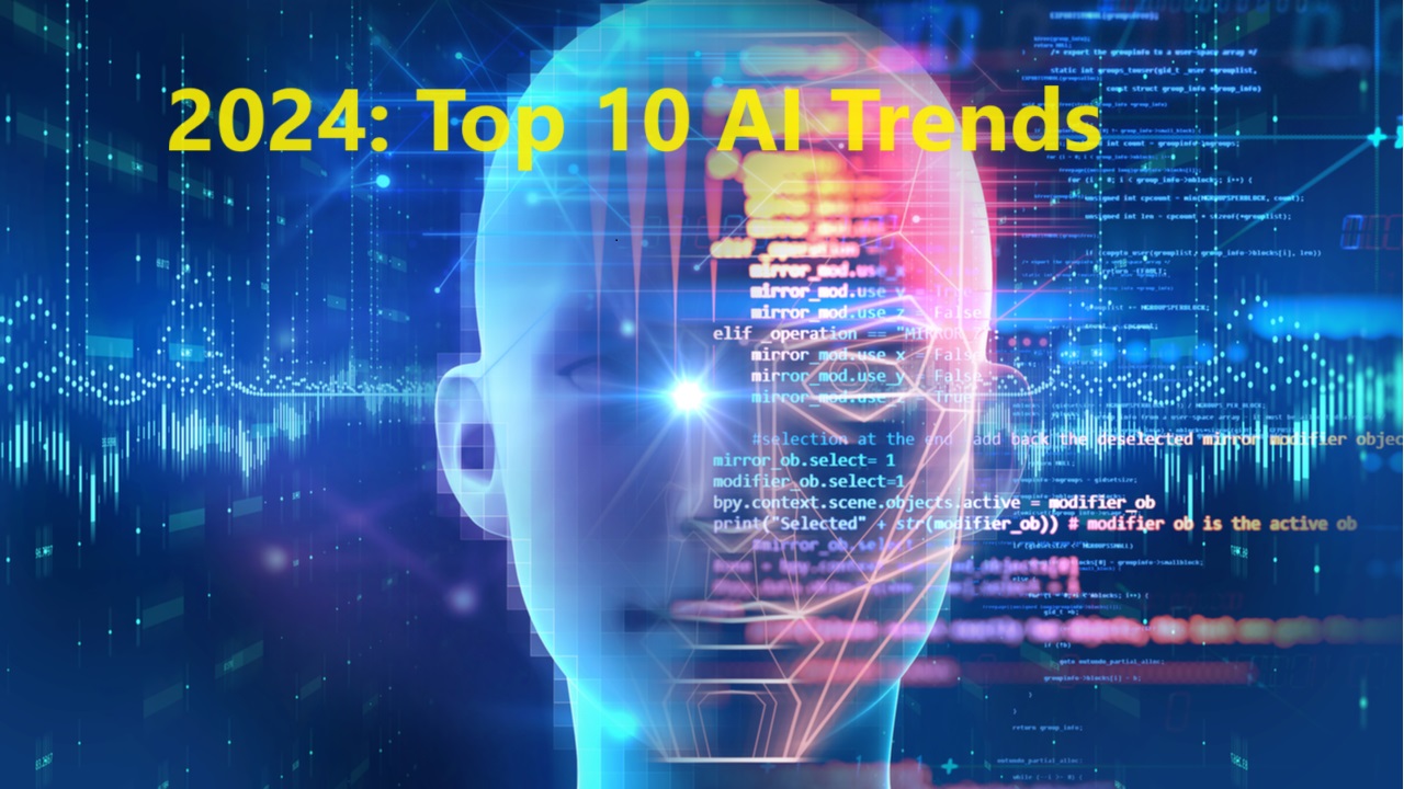 Top 10 AI Trends For 2024 